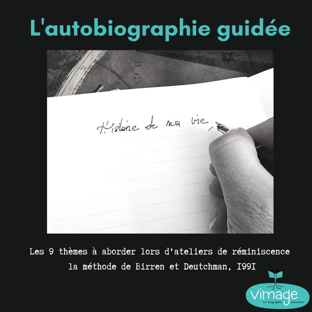 You are currently viewing L’autobiographie guidée, selon Birren et Deutchman